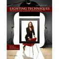 Christopher Grey's Lighting Techniques for Beauty and Glamour Photography: A Guide for Digital Photographers