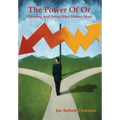 The Power Of Or: Choosing And Doing What Matters Most
