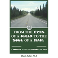 From the Eyes of a Child to the Soul of a Man: A Journey along the Highway of Life
