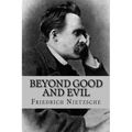 Beyond Good and Evil (English Edition)