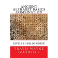 Ancient Alphabet Basics Combination: Levels 1-3 Paleo-Greek