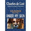 Under My Skin: Wildlings Book 1