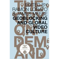 Geoblocking and Global Video Culture
