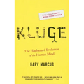 Kluge: The Haphazard Evolution of the Human Mind
