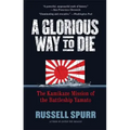 A Glorious Way to Die