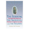 Sorrow, the Sacrifice, and the Triumph: The Apparitions, Visions, and Prophecies of Christina Gallagher