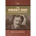 The Smoky God or, A Voyage to the Inner World