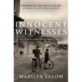 Innocent Witnesses: Childhood Memories of World War II