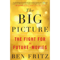 The Big Picture: The Fight for the Future of Movies