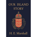 Our Island Story (Yesterday's Classics)
