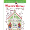 Creative Haven Whimsical Gardens Coloring Book