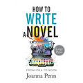 How to Write a Novel. Large Print.: From Idea to Book