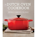 The Dutch Oven Cookbook: Recipes for the Best Pot in Your Kitchen (Gifts for Cooks)