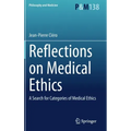Reflections on Medical Ethics: A Search for Categories of Medical Ethics
