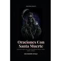 Oraciones Con Santa Muerte