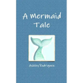A Mermaid Tale