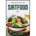 Introduction to the Sirtfood Diet