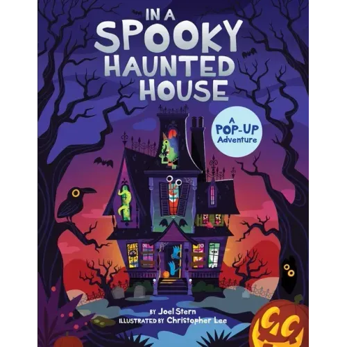 In a Spooky Haunted House: A Pop-Up Adventure