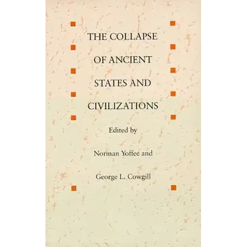 The Collapse of Ancient States and Civilizations