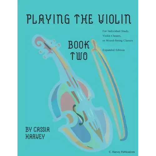 Playing the Violin, Book Two: Expanded Edition