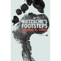 In Nietzsche's Footsteps