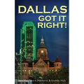 Dallas Got It Right: All Roads Lead to Dallas