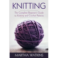 Knitting: Knitting and Crochet Patterns Guide