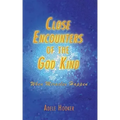 Close Encounters of the God Kind: Then Miracles Happened