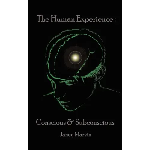 Conscious and Subconscious The Human Experience