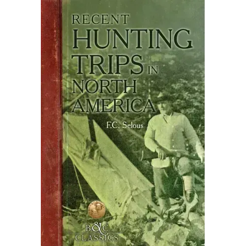 Recent Hunting Trips in North America