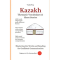 Kazakh: Thematic Vocabulary and Short Stories