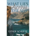 What Lies Across the Sea