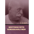 Meetings with Remarkable Men