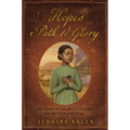Hope's Path to Glory: The Story of a Family's Journey on the Overland Trail