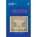 Masque and Opera in England, 1656-1688