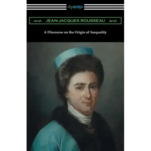A Discourse on the Origin of Inequality (Translated by G. D. H. Cole)