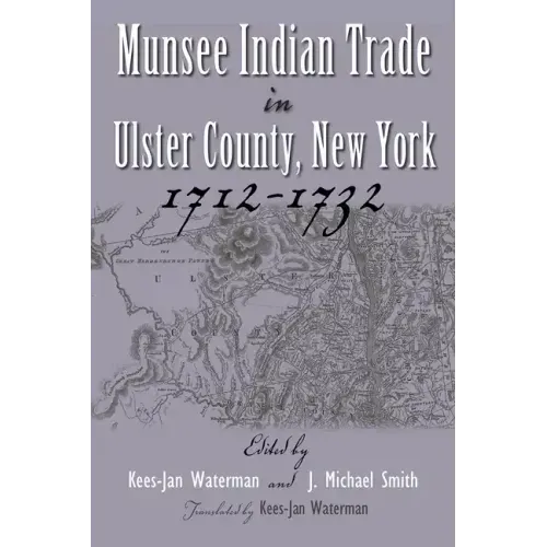 Munsee Indian Trade in Ulster County New York 1712-1732