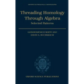 Threading Homology Through Algebra: Selected Patterns