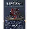 Sashiko: 20 Projects Using Traditional Japanese Stitching