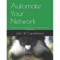 Automate Your Network: Introducing the Modern Approach to Enterprise Network Management