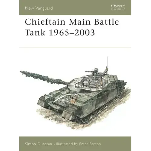 Chieftain Main Battle Tank 1965-2003