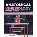 Anatomical Kinesiology Revised Edition