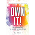 Own It!: How to boss your fears, free your voice and inspire the room