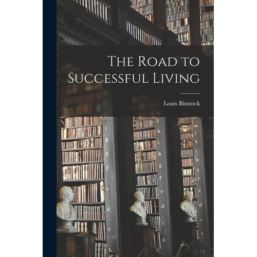 The Road to Successful Living