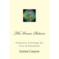 The Venus Return: Predictive Astrology for Love & Enjoyment