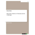 Electronic Evidence in Tanzania and its Challenges