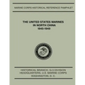 The United States Marines in North China, 1945-1949