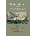 The Communist Manifesto: (Annotated Edition)