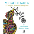 Miracle Mind: A Course In Miracles Adult Coloring Book