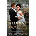 The Wedding Wager: Scandalous Miss Brightwells (Book 3)